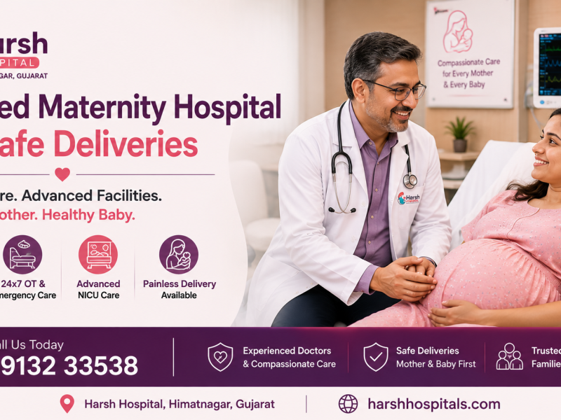 What Makes Harsh Hospital the Best Maternity Hospital for Safe Delivery?