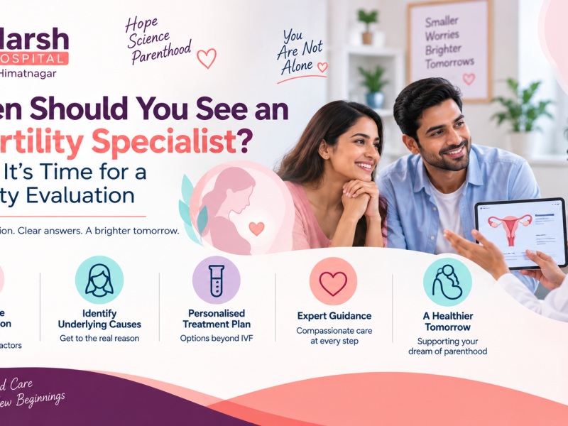 When Should You See an Infertility Specialist? Signs It’s Time for a Fertility Evaluation